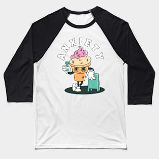 ANXIETY ICE CREAM | Funny Mental Health, Depression, Anxiety Baseball T-Shirt